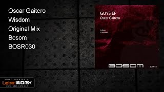 Oscar Gaitero - Wisdom (Original Mix)
