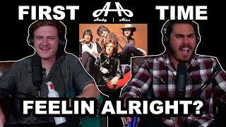 Feelin&#39; Alright? - Traffic | Andy &amp; Alex FIRST TIME REACTION!