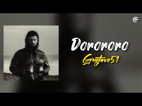 Gustavo51 - DORORORO (Lyrics video)