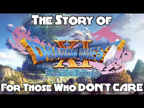 The Story of Dragon Quest XI for Those Who Don't Care