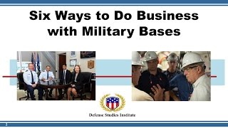 Six Ways to Do Business with DoD and Military Bases (2 May 2017)