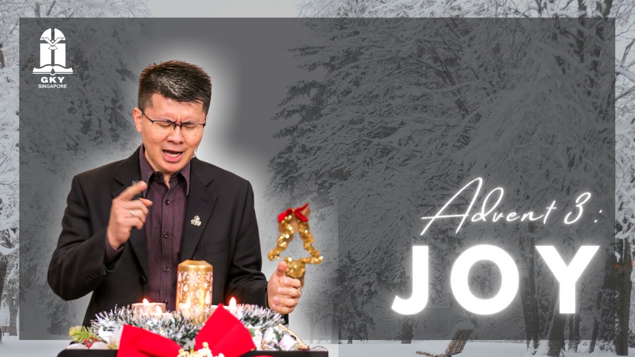 Fernandes Lim - Advent 3: Joy