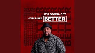 It's Gonna Get Better