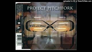 Project Pitchfork 02-Timekiller (Philip Boa Remix)