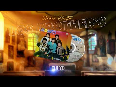 Los Brother´s David Castro - Fui yo (1994)