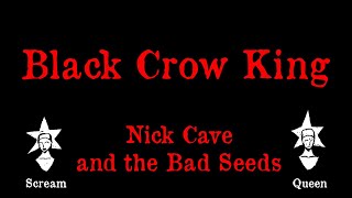 Nick Cave and the Bad Seeds - Black Crow King - Karaoke