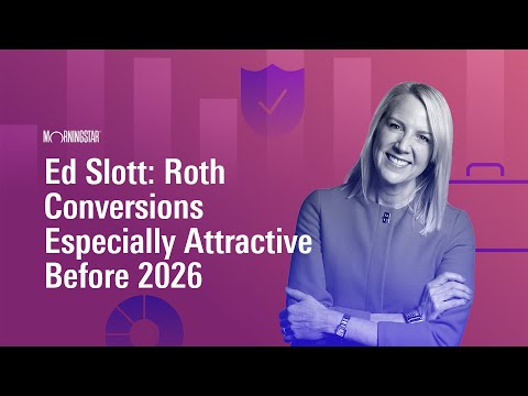 Ed Slott: Roth Conversions Especially Attractive Before 2026