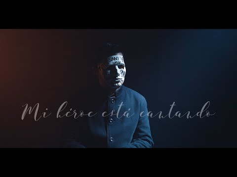 Ismir Muñoz - MI HÉROE ESTÁ CANTANDO [Video Oficial]