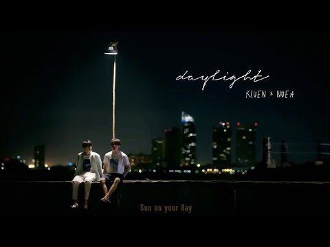 Kluen X Nuea | Daylight | Star and Sky: Star in My Mind | [BL FMV]