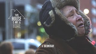 This House Is Not A Home (2015) - Toronto Gentrification Documentary