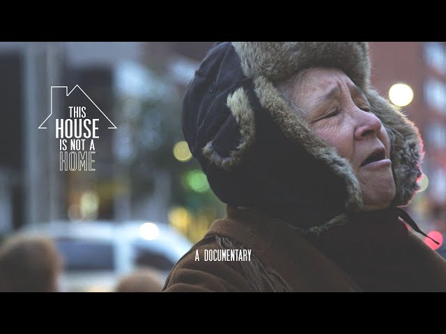 This House Is Not A Home (2015) - Toronto Gentrification Documentary
