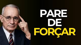 Quando Você Para de Forçar, Deus Começa a Agir | Napoleon Hill