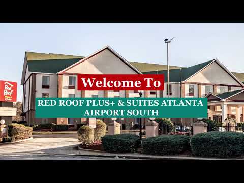 Attractions At Red Roof PLUS+ & Suites Atlanta Airport South