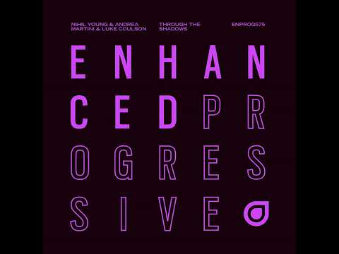 Nihil Young & Andrea Martini & Luke Coulson - Through The Shadows (Extended Mix) 2024