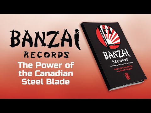 BANZAI Records BOOK - The Power of the Canadian Steel Blade (Teaser HD)