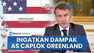 Prancis Kecam Niat Brutal AS, Presiden Macron Peringatkan Dampak Global Atas Ambisi Donald Trump