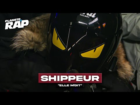 [EXCLU] Shippeur - Elle m'dit #PlanèteRap