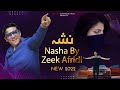 Zeek afridi | Full Song NASHA | With out BTS 2022 | HD