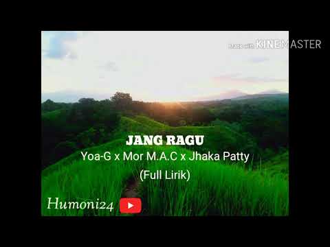 Lirik Lagu JANG RAGU-VOC:Yoa-G x Mor M.A.C x Jhaka Patty