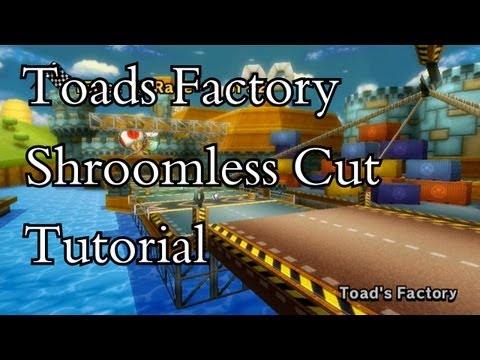[MKWii]-Toads Factory Shroomless Cut Tutorial