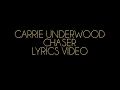 Carrie Underwood Chaser Lyrics Video