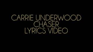 Carrie Underwood Chaser Lyrics Video
