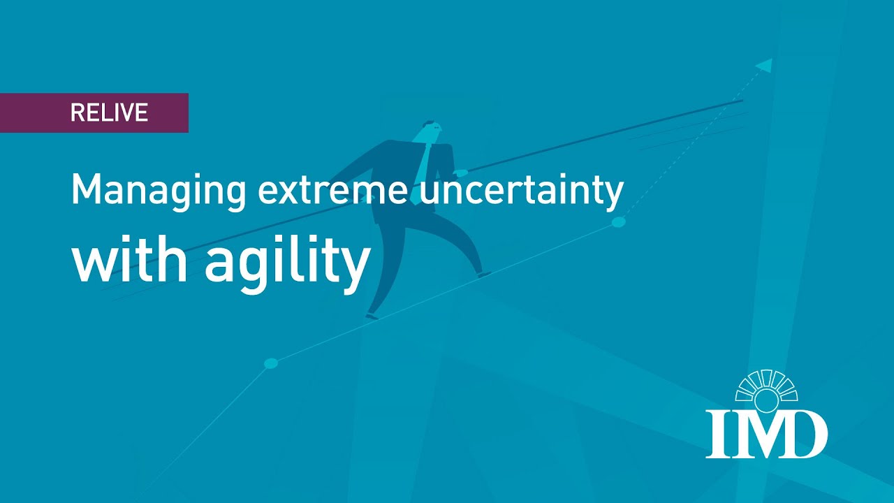 Managing extreme uncertainty with agility