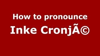 How to pronounce Inke Cronjé