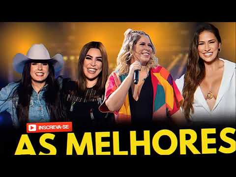 Naiara Azevedo & Ana Castela e Simone Mendes & Ma - Mais Tocadas 2023