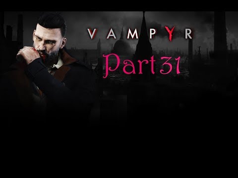 Witwe in Nöten (Vampyr) (deutsch; Gameplay) (Part 31)