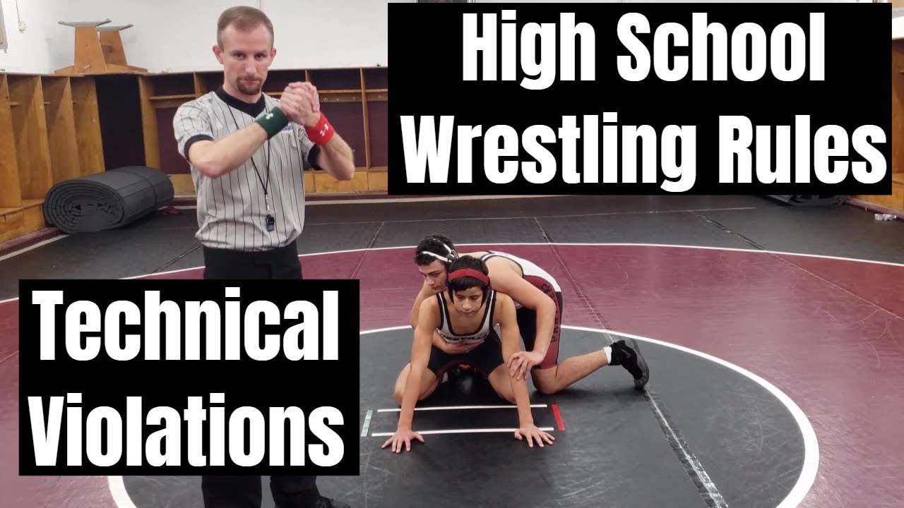 High School Wrestling rules #2: Technical Violations