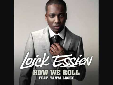 Loick Essien Feat Tanya Lacey - How We Roll