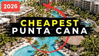 7 Cheapest All-Inclusive Resorts in Punta Cana 2026 (Ranked!)
