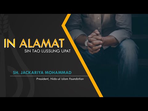 In Alamat sin Tao Lussung Upat Malaingkan sin Lawan Niya - Shaykh Jackariya Mohammad (Tausug)