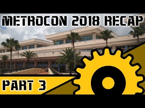 Metrocon 2018 Recap (Part 3): Events And Review