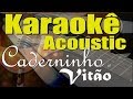 Vitão - Caderninho (Karaokê Acústico) playback Vitão - Caderninho (Karaokê Acústico) playback