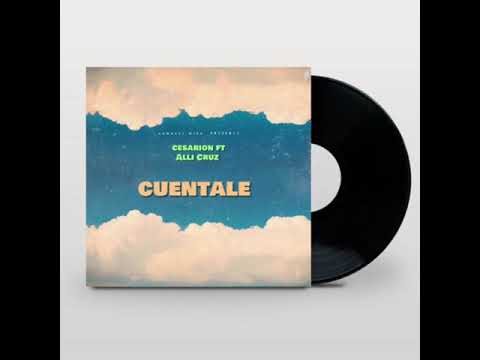 Alli Cruz Ft , cesarión - Cuentale (Prod.Danny Dimarc)