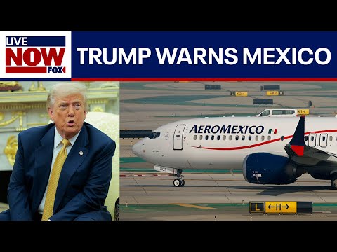 Video | TRUMP: Trump admin. imposes limits on Mexican flights