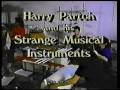 Part 1 of 3 - Harry Partch and his Strange Musical Instruments