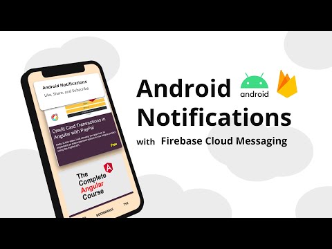 Android Notifications with Firebase Cloud Messaging