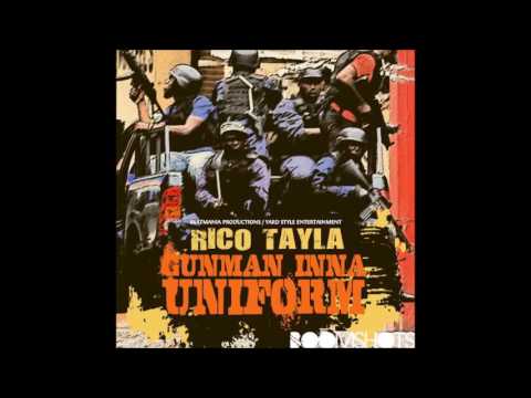 Rico Tayla  - Gunman Inna Uniform (2016 By Beatmania Productions & Yard Style Entertainment)