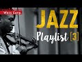 Jazz Playlist 3 - Instrumental & Vocal Hits, Great Jazz Café Music