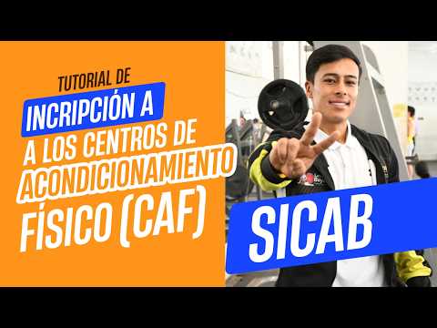  Tutorial de Inscripción a los CAF - SICAB