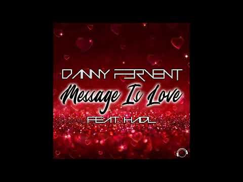 Danny Fervent Feat. Hadl - Message Is Love (Radio Edit)