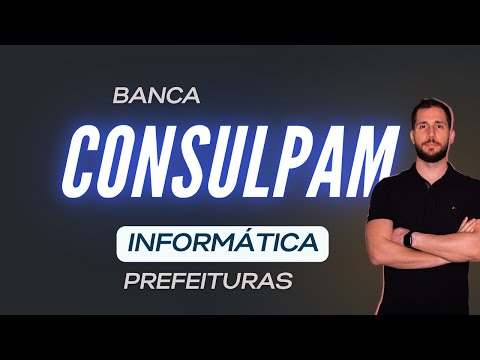 Gabaritando Informática - Prefeituras  - Banca CONSULPAM