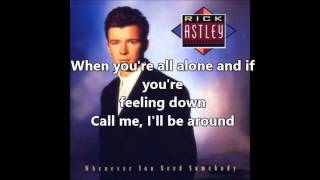 Rick Astley-Whenever You Need Somebody with lyrics