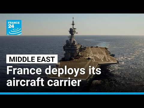 France deploys its aircraft carrier to protect Middle East allies • FRANCE 24 English