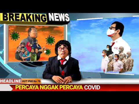 percaya-nggak-percaya-covid-part-2edisi-spesial-hut-pmi-ke-76