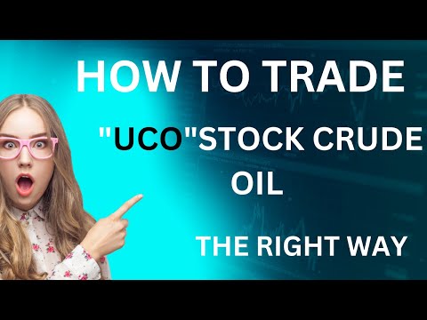 HOW TO TRADE "UCO"STOCK CRUDE OIL THE TIGHT WAY !  #nadaq #crudeoil #ucostock