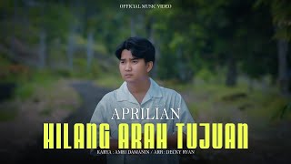 Download lagu Aprilian - Hilang Arah Tujuan ( ) mp3 Download lagu Aprilian - Hilang Arah Tujuan ( ) mp3